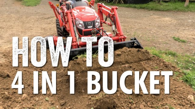 Kioti Tractors: How to use the 4 in 1 bucket